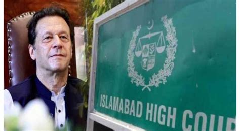 IHC Rejects Request To Fix Imran Khans Appeal On Same Day UrduPoint