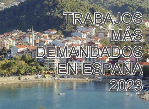 Trabajos MÁs Demandados En EspaÑa 2023