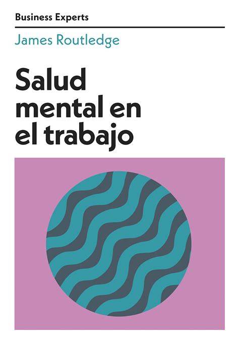 Salud Mental En El Trabajo Routledge James Libro En Papel