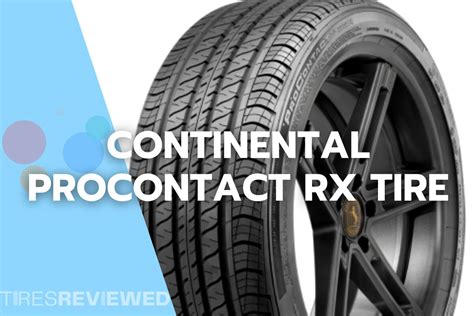 Continental ProContact RX Tire Review Tires Reviewed