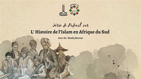 Lhistoire De Lislam En Afrique Du Sud Ircica