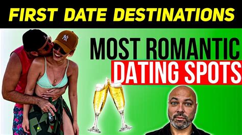 Where To Go For Your First Dates Youtube