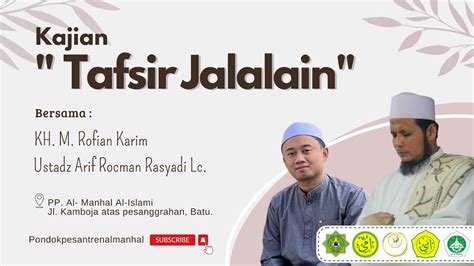 Kajian Tafsir Jalalain Bersama Ustadz Arif Rohman Rosyadi Lc Di