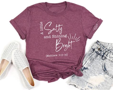 Salty Shining Bright Christian T Shirt Teen Faith Tee Mom Life Shirt