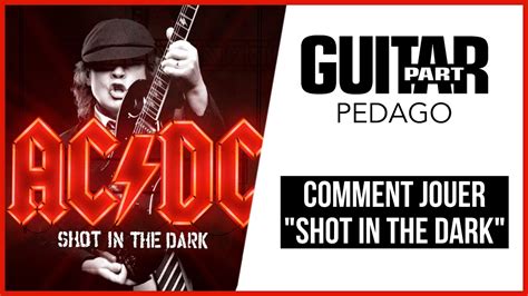 Comment Jouer Shot In The Dark Acdc Tabs Incluses Youtube