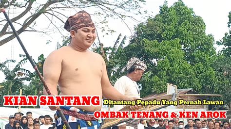 Kian Santang Ditantang Pepadu Yang Pernah Lawan Ombak Tenang Dan Ken