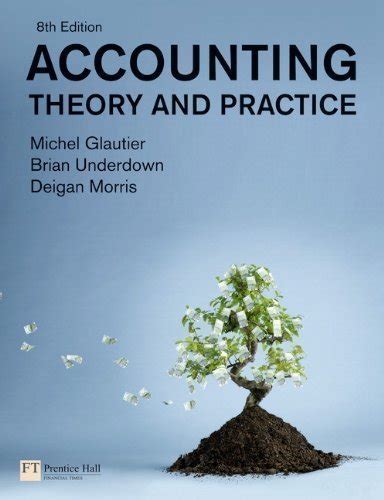 Accounting Theory And Practice 8th Eighth Edition By Glautier