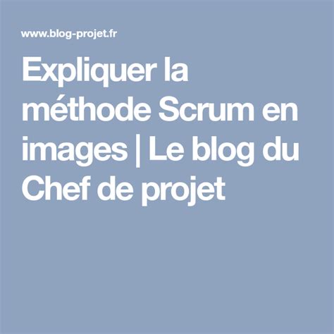 Expliquer La M Thode Scrum En Images Le Blog Du Chef De Projet