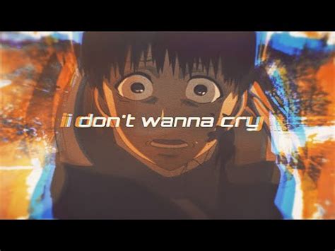 Nowayback Kurffew I Don T Wanna Cry Tokyo Ghoul Edit YouTube