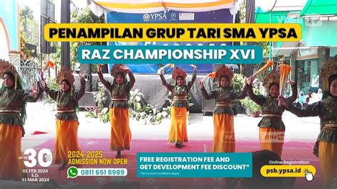 Penampilan Grup Tari Sma Ypsa Di Perlombaan Raz Championship Xvi Youtube