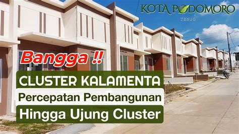 Pembangunan Cluster Kalamenta KOTA PODOMORO TENJO Banyak Yang Sudah