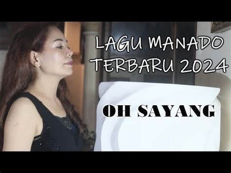 Lagu Manado Terbaru Oh Sayang Official Music Cathy J W J