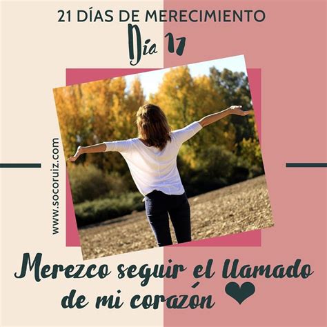 Soco Ruiz on Instagram 21 DÍAS DE MERECIMIENTO Día 17 Merezco