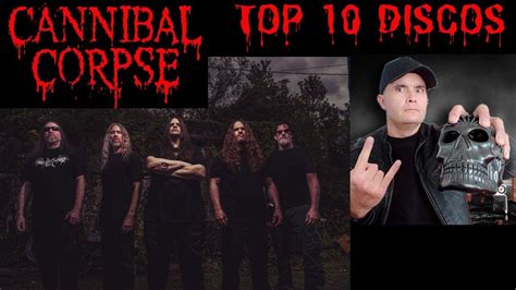 Mis 10 DISCOS FAVORITOS de CANNIBAL CORPSE La banda más importante