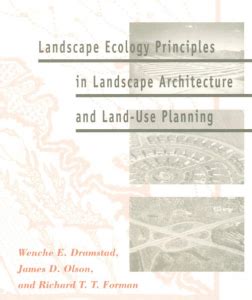 Landscape Ecology Principles in Landscape Architecture and Land-Use ...