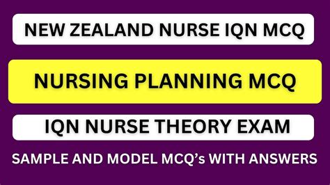 NZ NURSING PLANNING MCQ NEW ZEALAND NURSE IQN MCQ SAMPLE AND