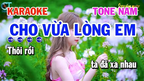 Karaoke Cho Vừa Lòng Em Tone Nam Dm Nhạc Sống Tuấn Kiệt Youtube