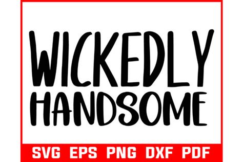 Wickedly Handsome Halloween Svg Pdf Eps Graphic By Craft Carnesia