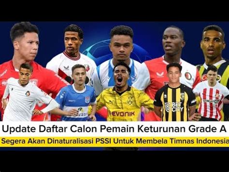 Daftar Pemain Ketuturunan Grade A Akan Dinaturalisasi Pssi Untuk