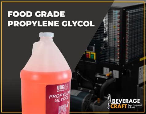 Food Grade Propylene Glycol: a Guide for Breweries - Beverage Craft