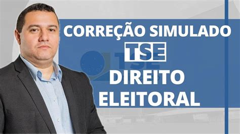 Corre O Segundo Simulado Tse Direito Eleitoral T Cnico E