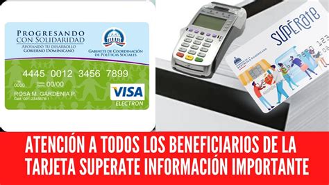 ATENCIÓN A TODOS LOS BENEFICIARIOS DE LA TARJETA SUPERATE INFORMACIÓN