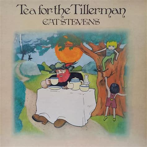 CAT STEVENS - TEA FOR THE TILLERMAN