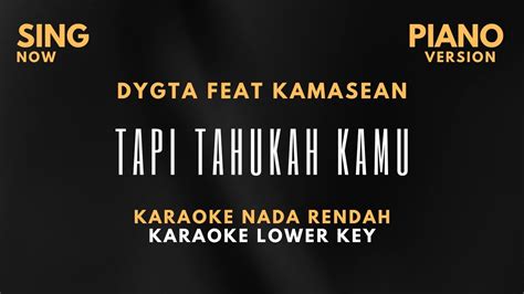 Dygta Ft Kamasean Tapi Tahukah Kamu I Karaoke Nada Rendah I Karaoke