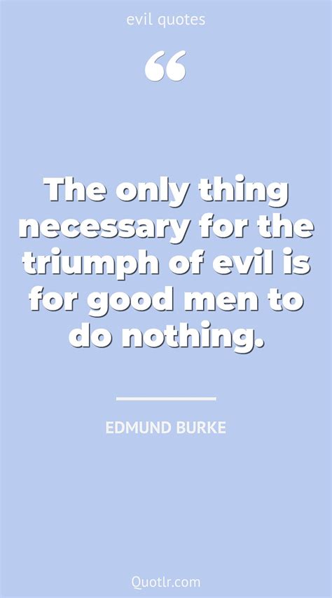 218 Evil Quotes To Inspire Positivity And Overcome Darkness