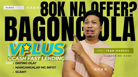 80K Offer Daw Ng VPLUS GCash Fast Lending Bagong OLA O Baka Naman