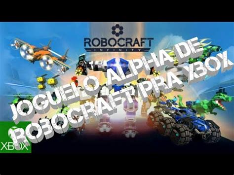 Robocraft No Xbox One Robocraft Infinity YouTube