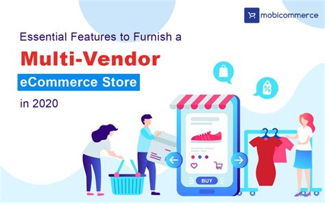 Essential Features To Furnish A Multi Vendor ECommerce Store