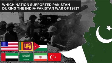 Which Nation supported Pakistan during the India-Pakistan War of 1971 ...