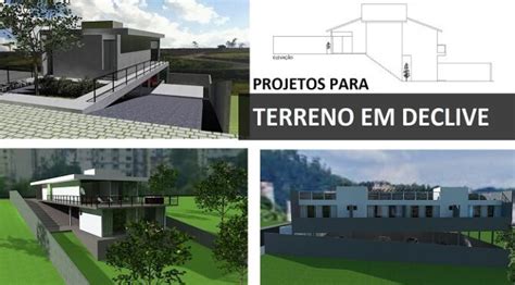 Arquivo Para Projetos Para Terrenos Em Declive Dicas De Arquitetura