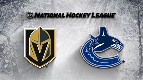 Vancouver Canucks Vs Vegas Golden Knights