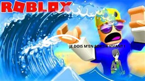 Je Dois Survivre Au Catastrophe Naturel Roblox Youtube