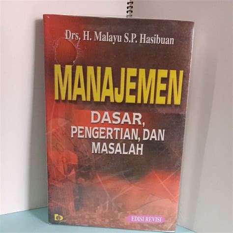 Jual Manajemen Dasar Pengertian Dan Masalah Drs H Malayu S P