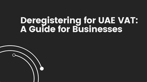 How To Deregister From Vat In Uae Vat Registration Cancellation A