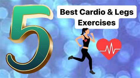 Best Cardio Legs Exercises Youtube