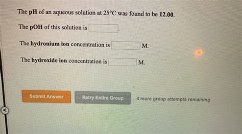 Solved The PH Of An Aqueous Solution At 25C Was Found To Be Chegg