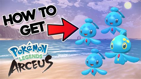 HOW TO GET MANAPHY And PHIONE In POKEMON LEGENDS ARCEUS YouTube