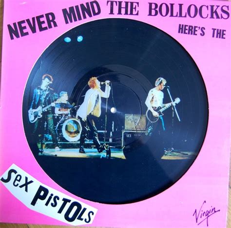 Sex Pistols Never Mind The Bollocks Here S The Sex Pistols