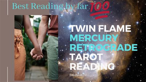 Twin Flame Mercury Retrograde The Best Victorious Reading Ever Twin