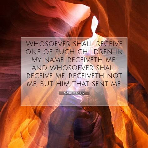 Mark 937 Kjv Whosoever Shall Receive One Of Such Children In