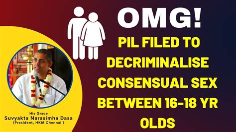 OMG PIL Filed To Decriminalise Consensual Sex Between 16 18 Yr Olds