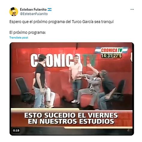 Los Mejores Memes De La Pelea Del Turco Garc A En Su Programa De La