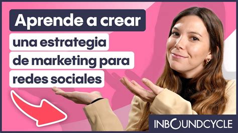 Aprende A Crear Una Estrategia De Marketing En Redes Sociales 7 Pasos 🌟 Youtube