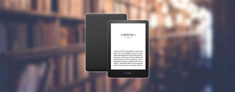 Kindle Paperwhite In Offerta E Hai Subito Migliaia Di Libri Da Leggere