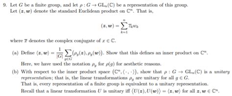 Solved 9 Let G Be A Finite Group And Let P G GLn C Be Chegg