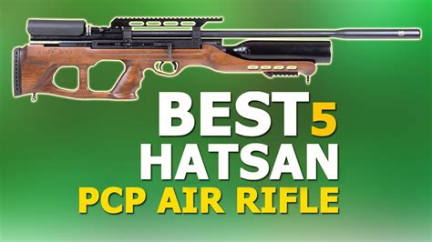 5 Best Hatsan Pcp Air Rifles Top 5 Best Hatsan Pcp 2021 Youtube